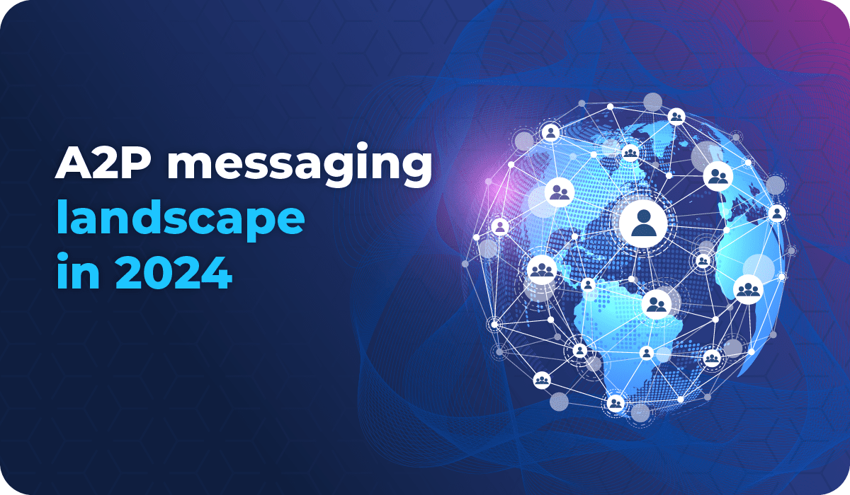 مشهد مراسلة A2P في عام 2024